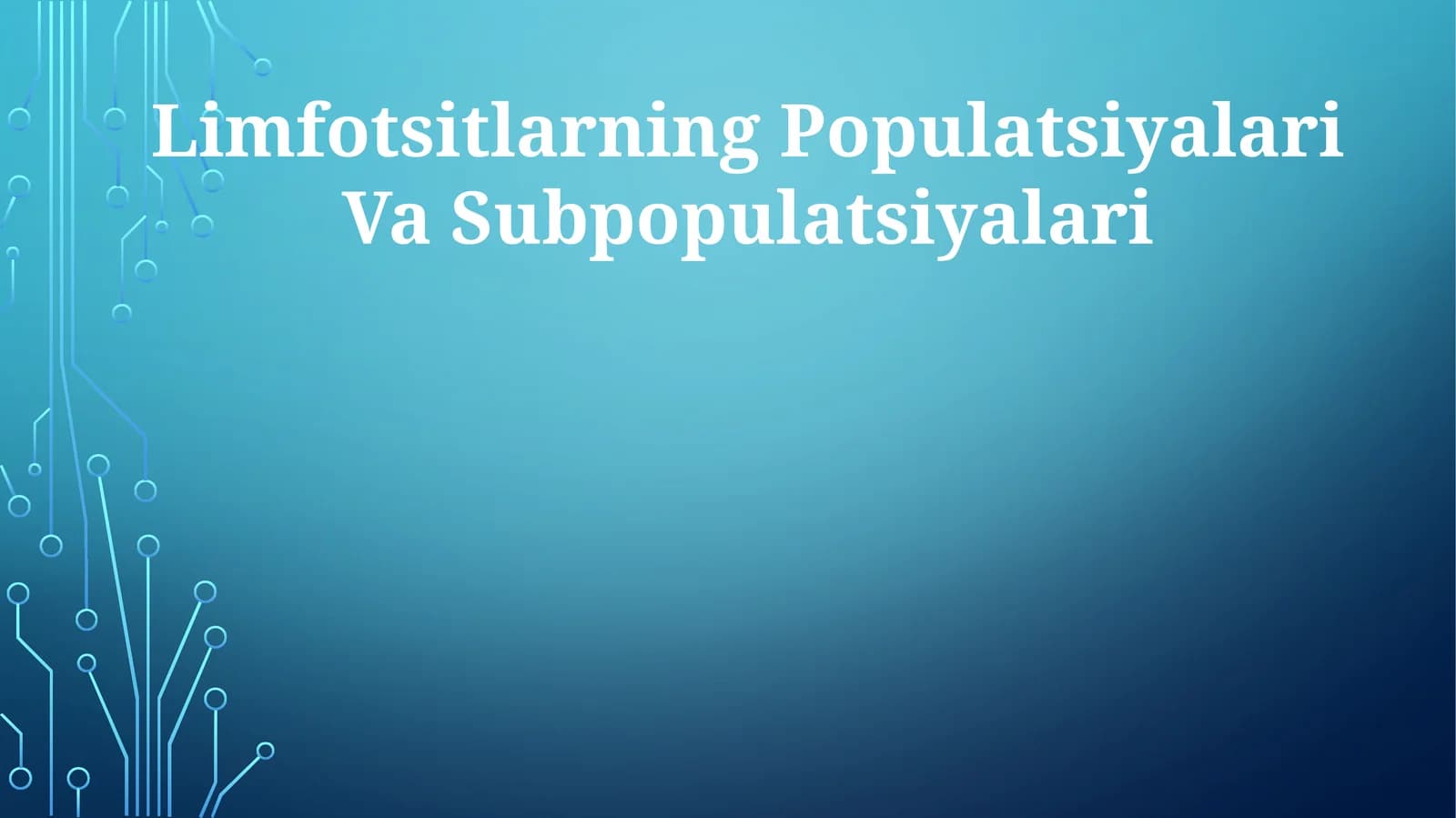 Limfotsitlarning Populatsiyalari Va Subpopulatsiyalari