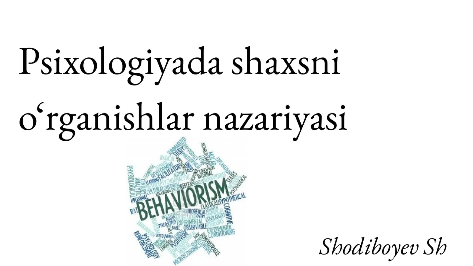 Psixologiyada shaxsni o‘rganishlar nazariyasi
