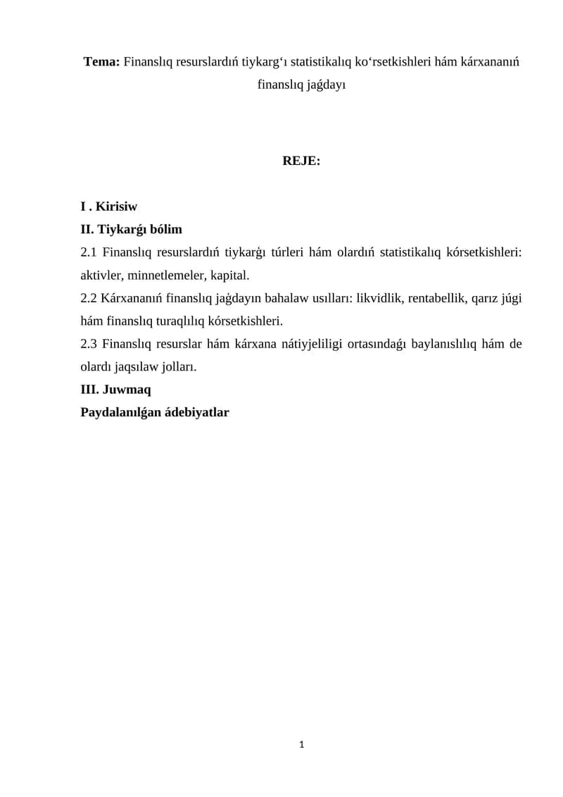 Finanslıq resurslardıń tiykarg‘ı statistikalıq ko‘rsetkishleri hám kárxananıń finanslıq jaǵdayı
