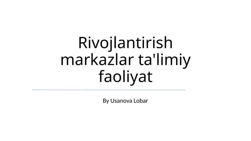 Rivojlantirish markazlar ta'limiy faoliyat