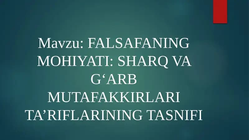 FALSAFANING MOHIYATI: SHARQ VA G‘ARB MUTAFAKKIRLARI TA’RIFLARINING TASNIFI