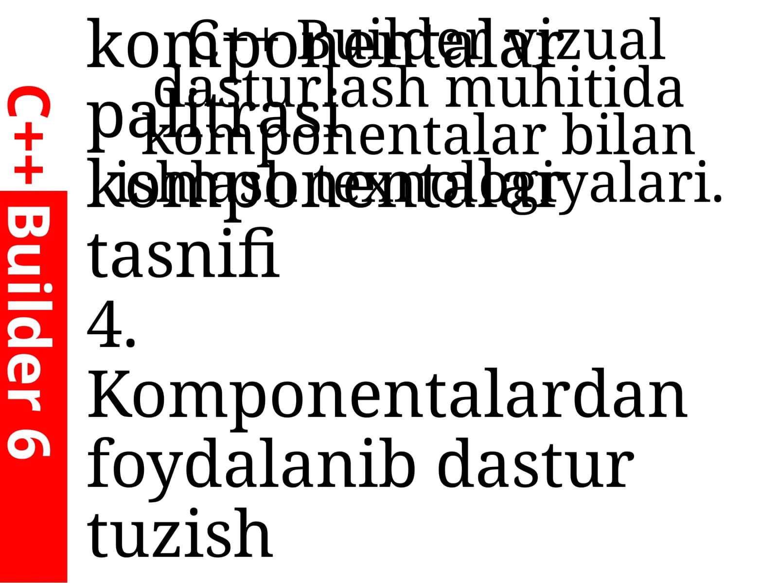 C++ Builder vizual dasturlash muhitida komponentalar bilan ishlash texnologiyalari