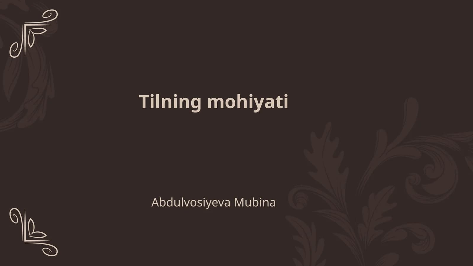Tilning mohiyati