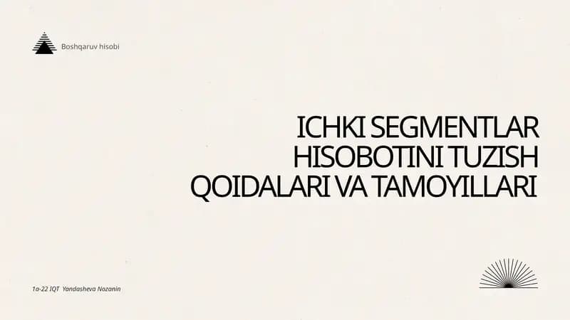 Ichki segment hisobotlarini tayyorlash