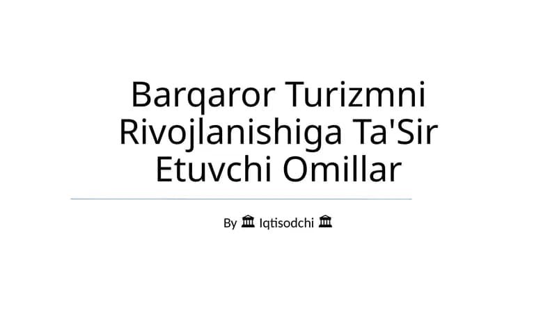Barqaror Turizmni Rivojlanishiga Ta'Sir Etuvchi Omillar