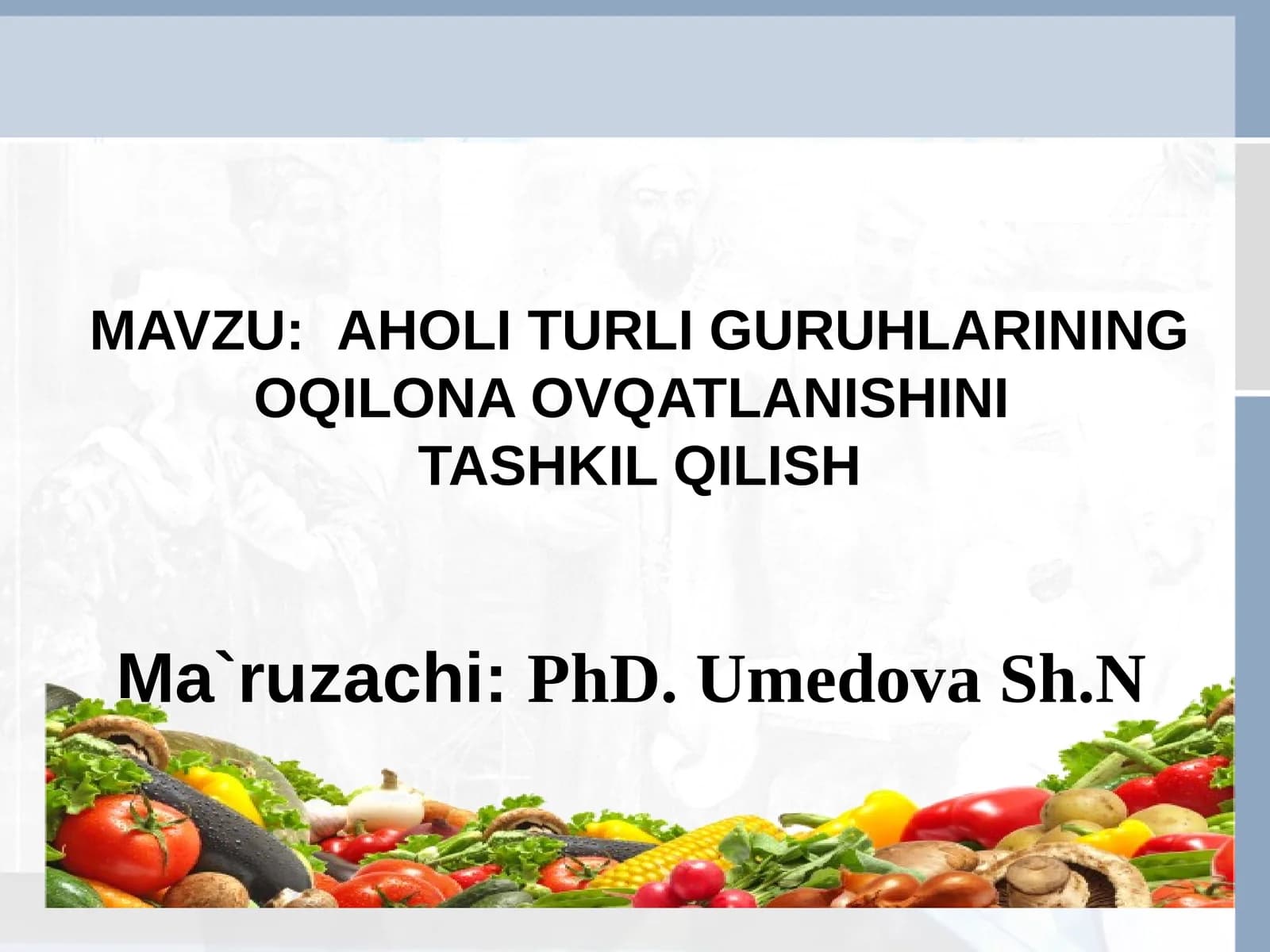 Aholi turli guruhlari uchun oqilona ovqatlanish