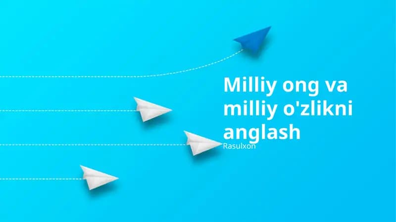 Milliy ong va milliy o'zlikni anglash