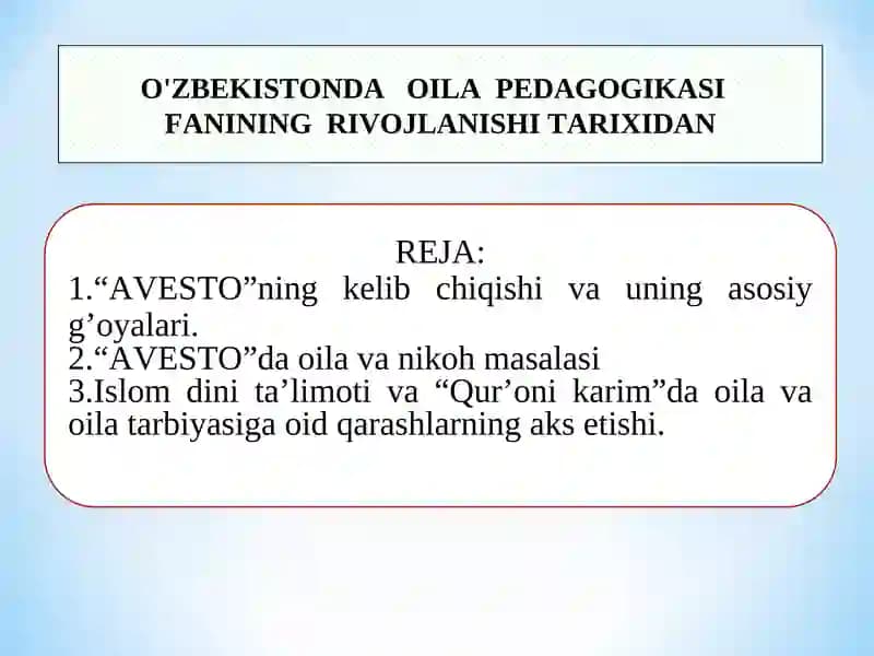 O'ZBEKISTONDA OILA PEDAGOGIKASI FANINING RIVOJLANISHI TARIXIDAN
