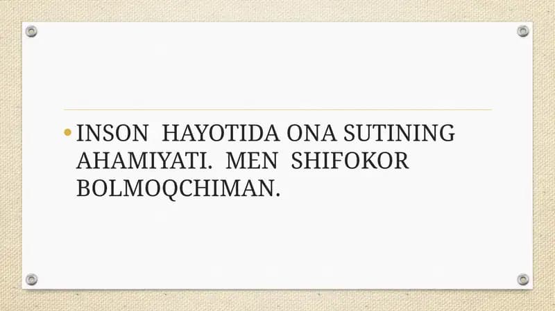 INSON  HAYOTIDA ONA SUTINING AHAMIYATI.  MEN  SHIFOKOR  BOLMOQCHIMAN.