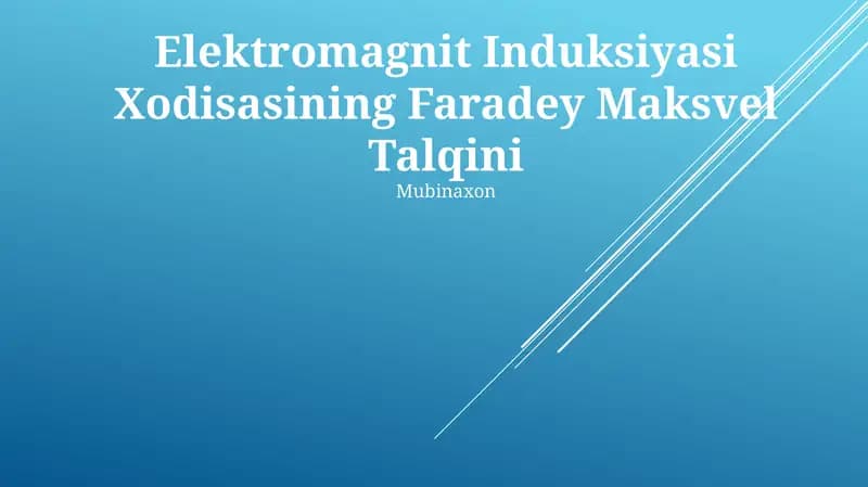 Elektromagnit Induksiyasi Xodisasining Faradey Maksvel Talqini