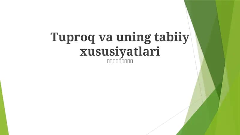 Tuproq va uning tabiiy xususiyatlari