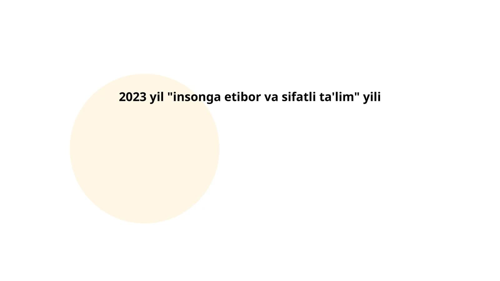 2023 yil "insonga etibor va sifatli ta'lim" yili