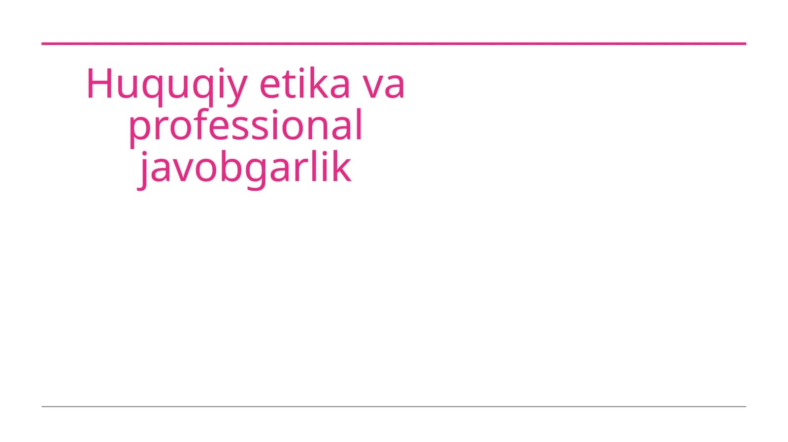 Huquqiy etika va professional javobgarlik