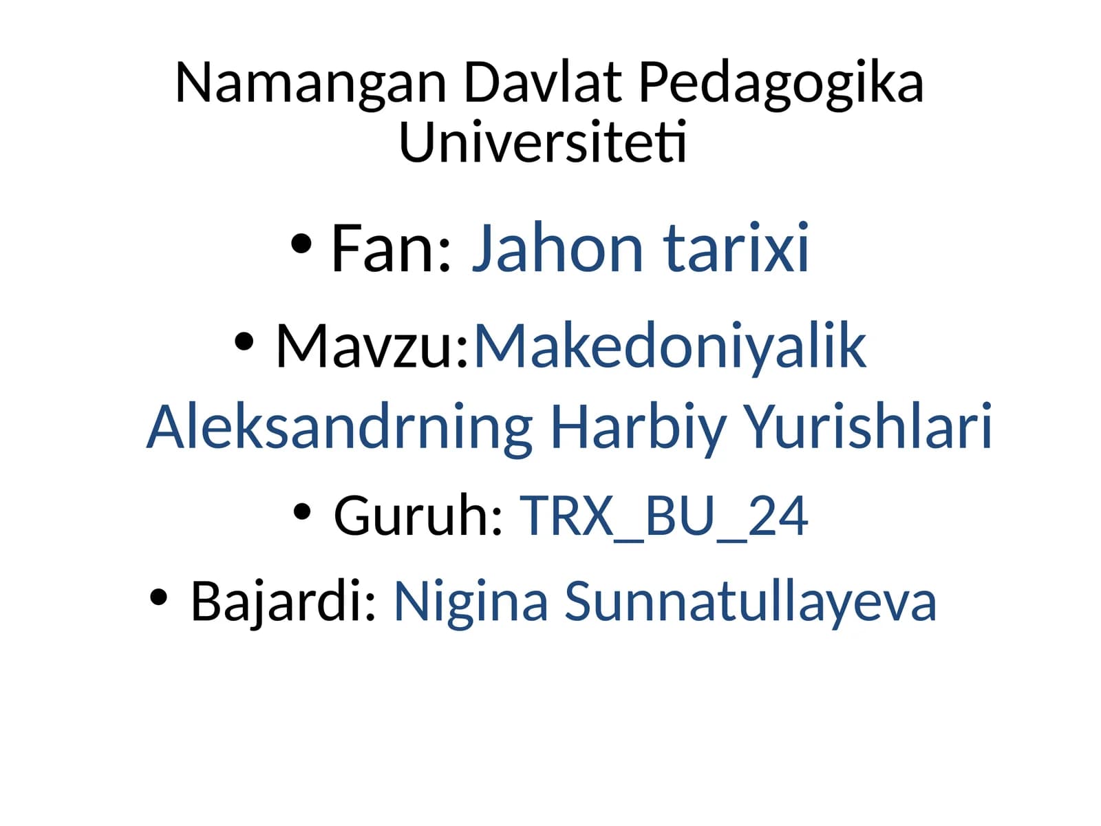 Mavzu:Makedoniyalik Aleksandrning Harbiy Yurishlari