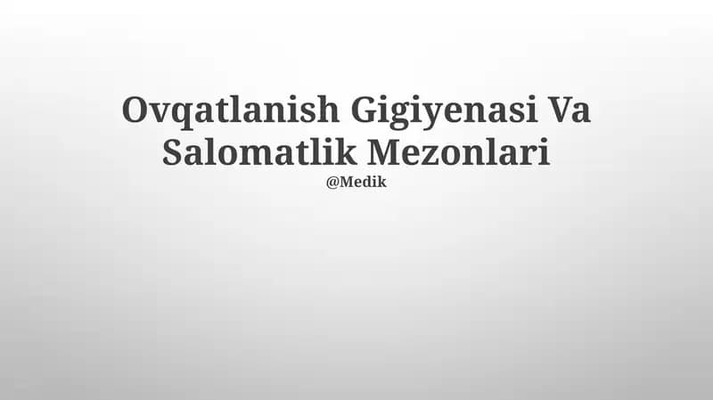 Ovqatlanish Gigiyenasi Va Salomatlik Mezonlari