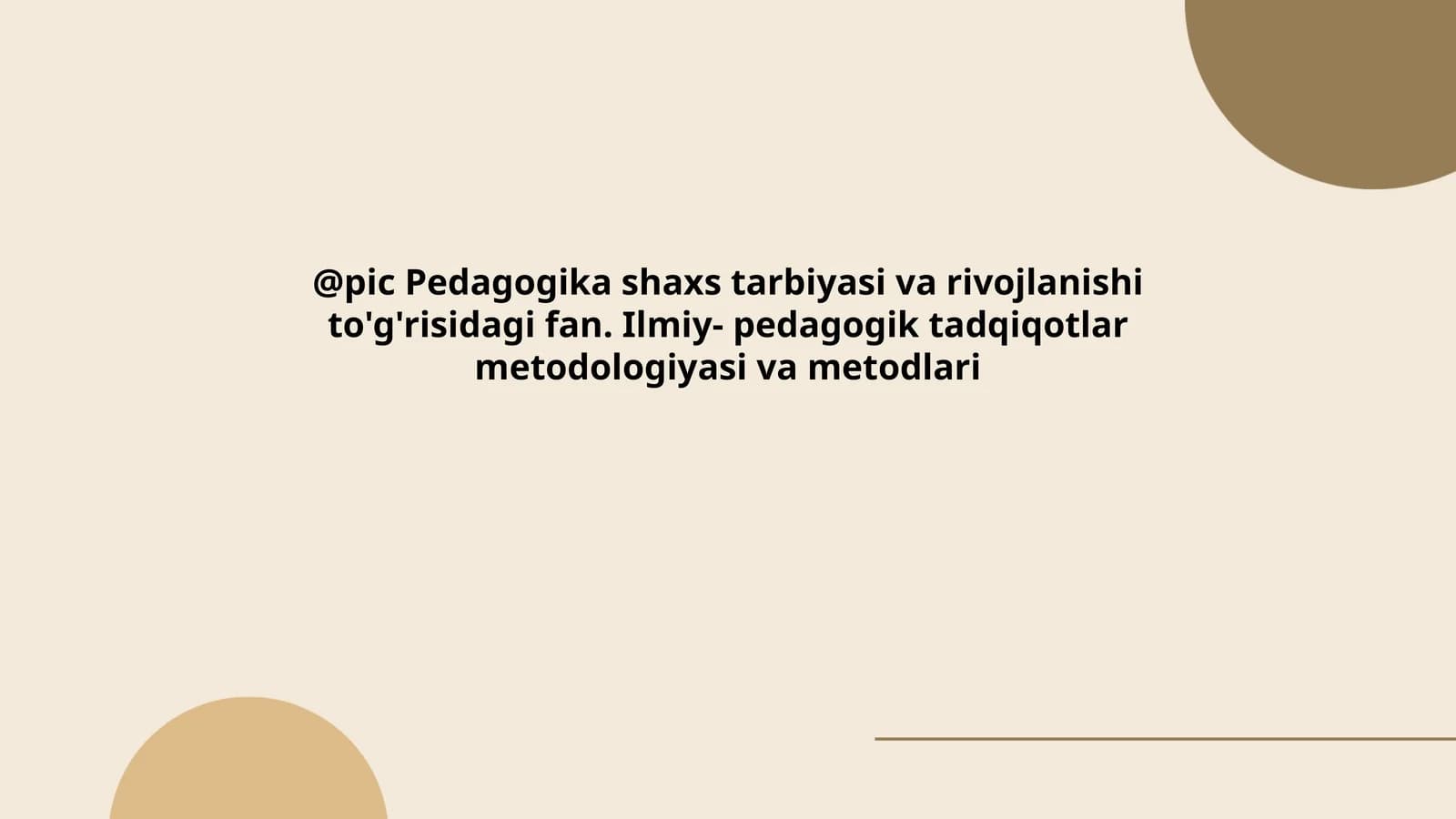 Pedagogika shaxs tarbiyasi va rivojlanishi