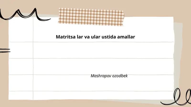 Matritsa lar va ular ustida amallar