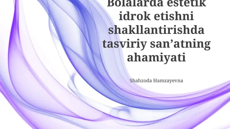 Tasviriy san'atning estetik rivojlanishi va foydasi