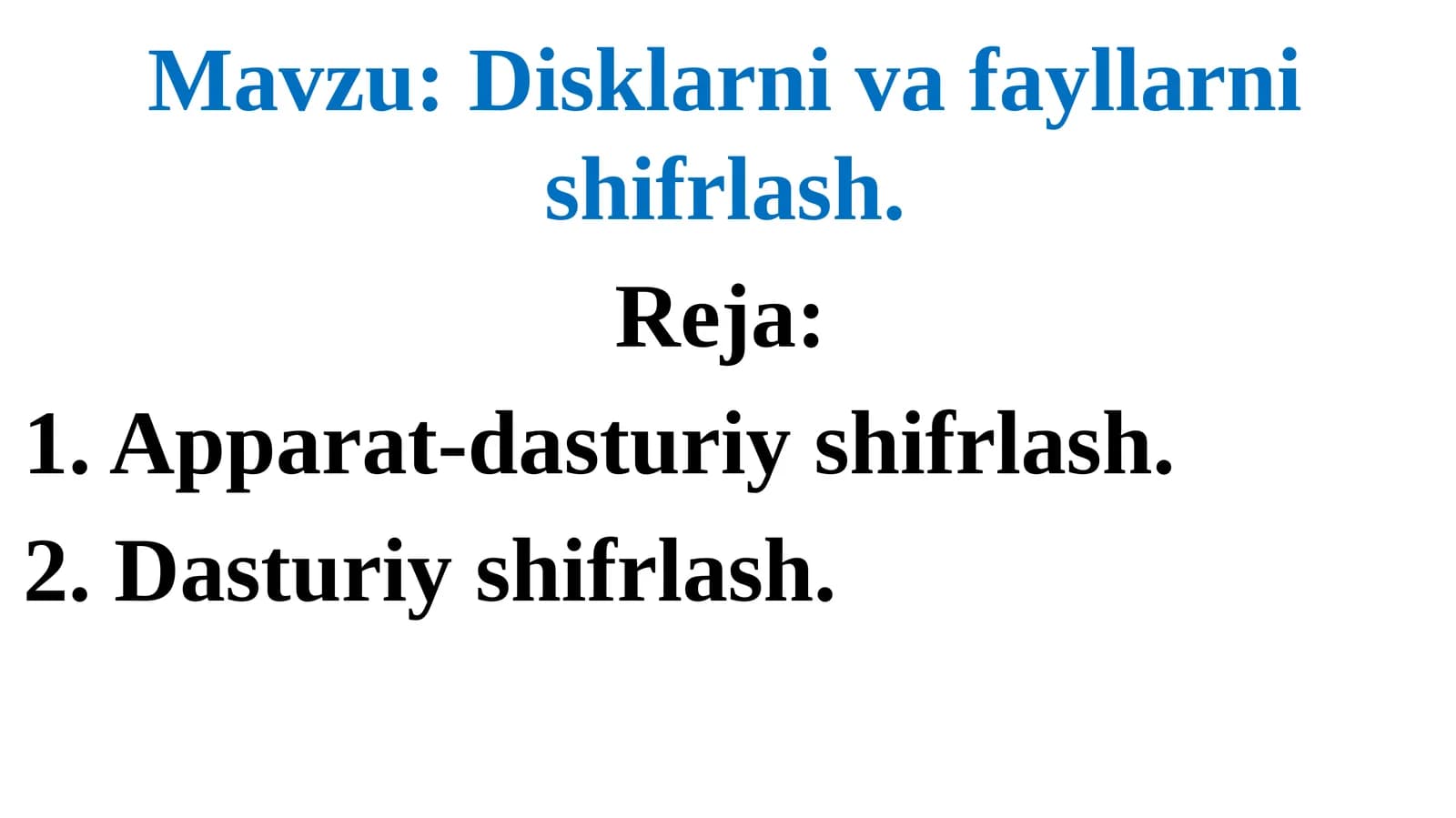 Disklarni va fayllarni shifrlash
