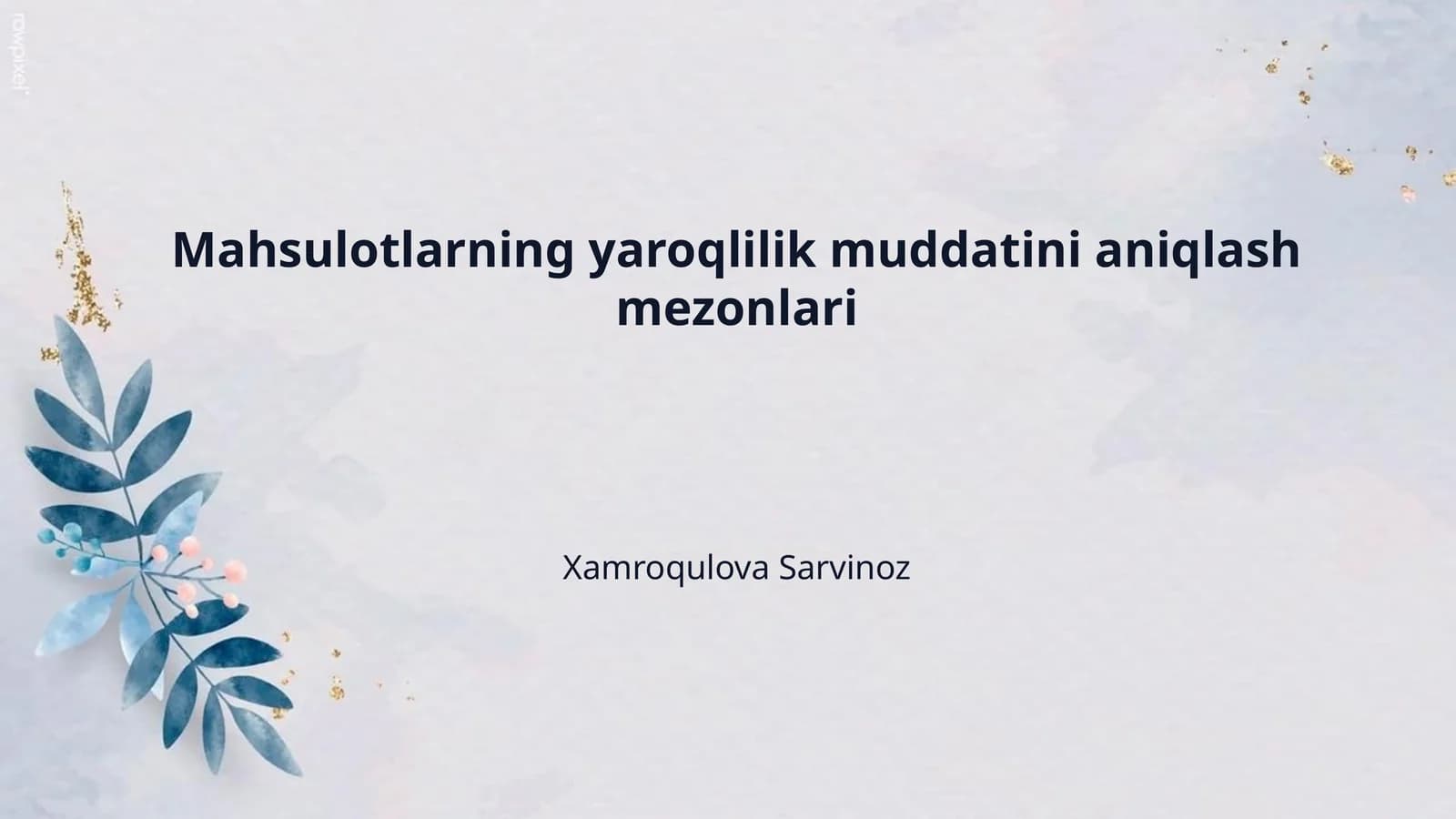 Mahsulotlarning yaroqlilik muddatini aniqlash mezonlari