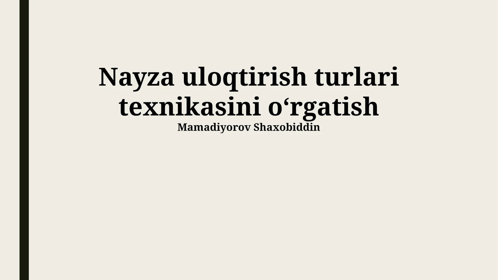 Nayza uloqtirish turlari texnikasini oʻrgatish