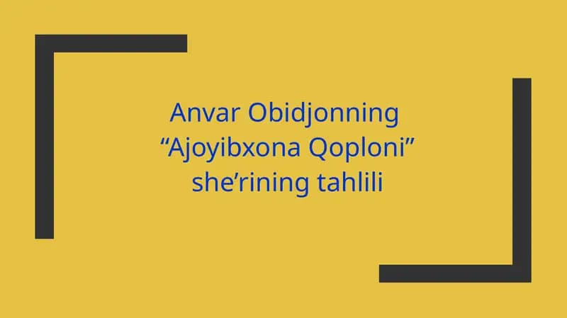Anvar Obidjonning "Ajoyib xona Qoploni" she'ri tahlili