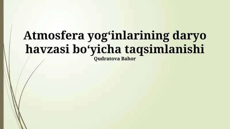 Atmosfera yog‘inlarining daryo havzasi bo‘yicha taqsimlanishi