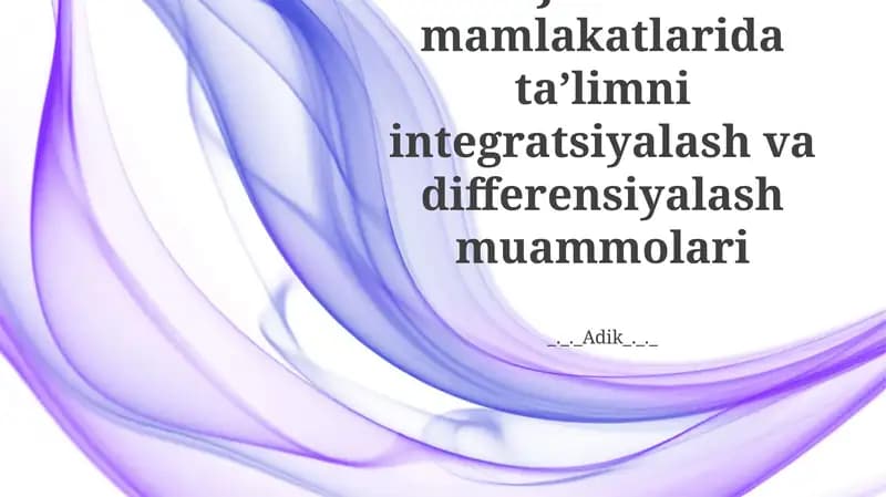 Jaxon mamlakatlarida taʼlimni integratsiyalash va differensiyalash muammolari