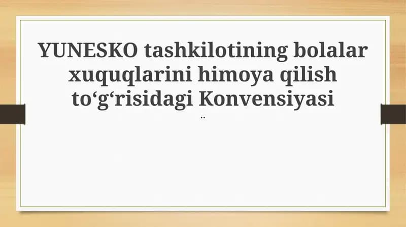 Konvensiya bo'yicha bolalar xuquqlarini himoya qilish