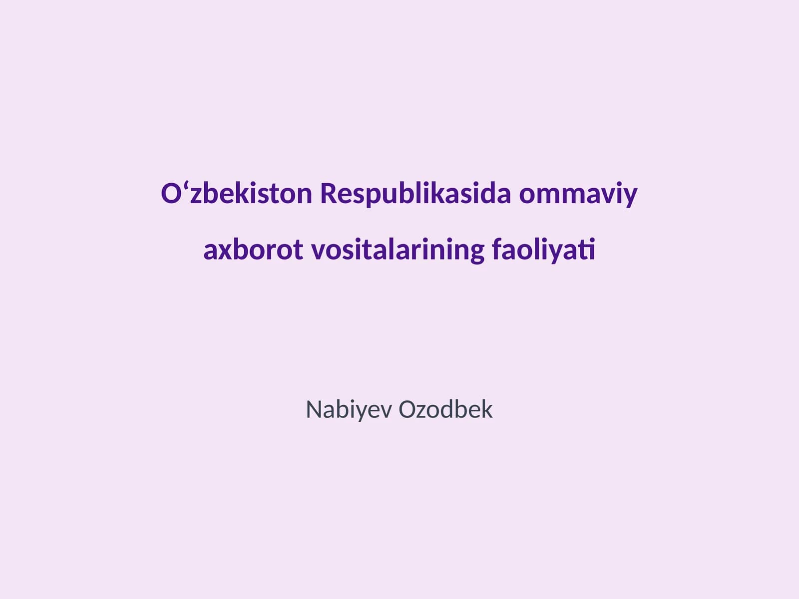 Oʻzbekiston Respublikasida ommaviy axborot vositalarining faoliyati