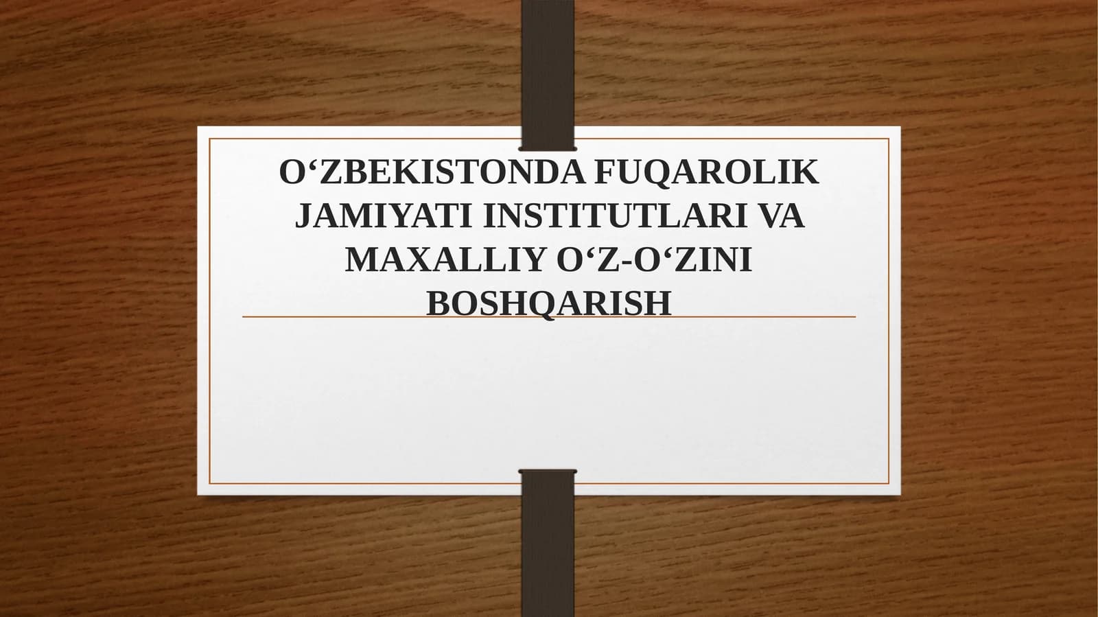 O'zbekistonda Fuqarolik jamiyati institutlari va Maxalliy O‘z-o‘zini boshqarish