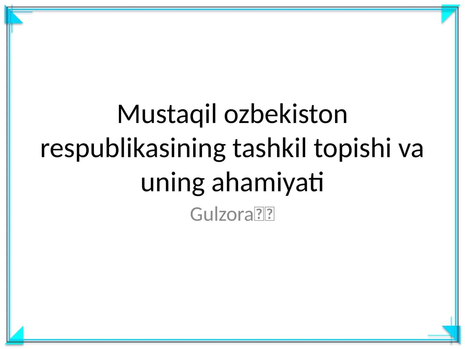 Mustaqil ozbekiston respublikasining tashkil topishi va uning ahamiyati
