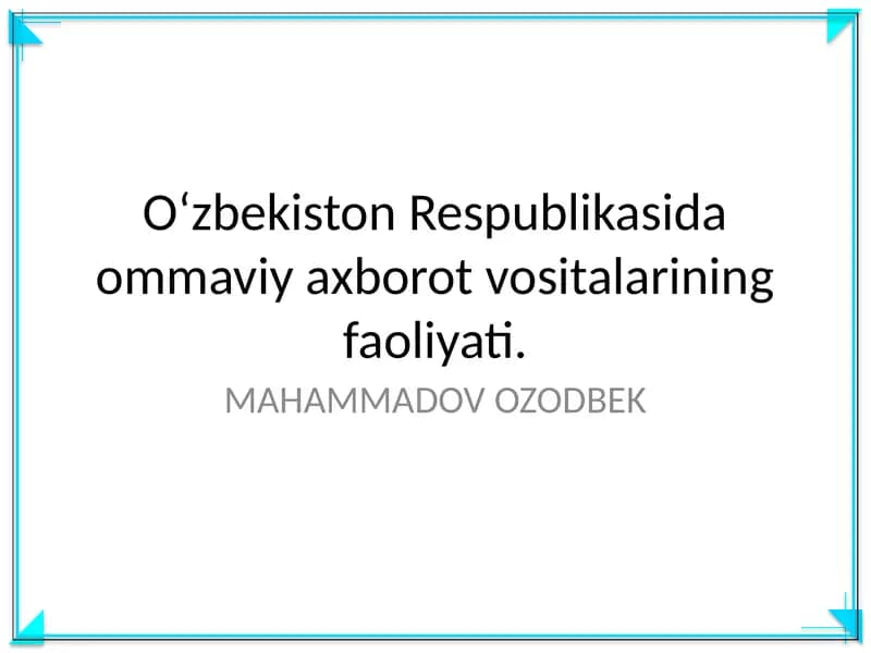 Oʻzbekiston Respublikasida ommaviy axborot vositalarining faoliyati