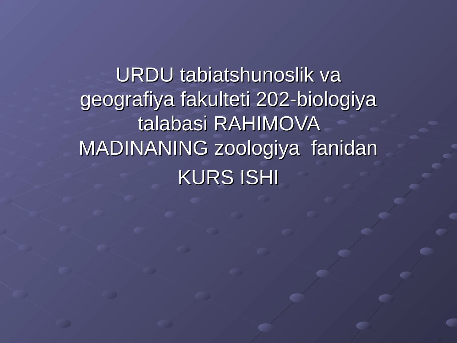 O`ZBEKISTON UMURTQALI HAYVONLARI FAUNASINING BIOLOGIK XILMA-XILLIGI VA O`ZIGA XOSLIGI KURS ISHI