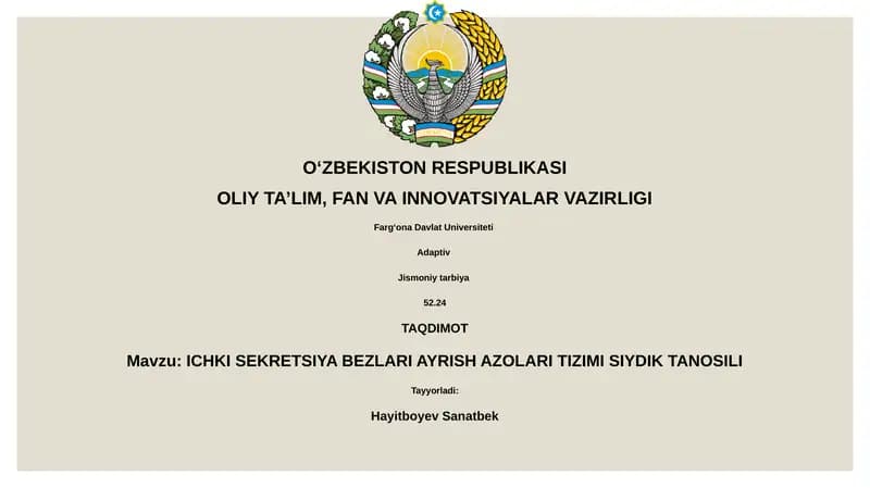 ICHKI SEKRETSIYA BEZLARI AYRISH AZOLARI TIZIMI SIYDIK TANOSILI