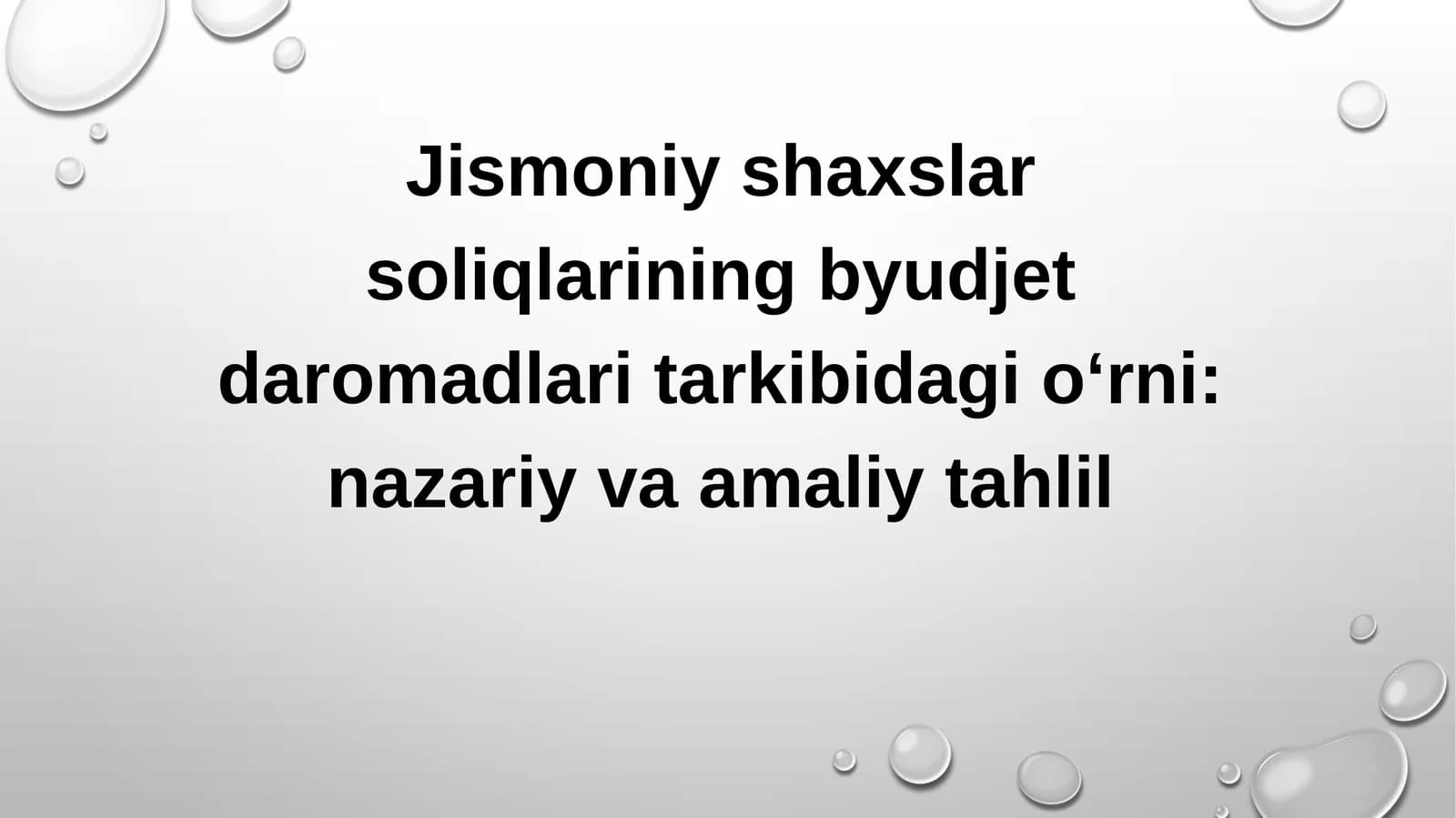 Jismoniy shaxslar soliqlarining byudjet daromadlari tarkibidagi o‘rni