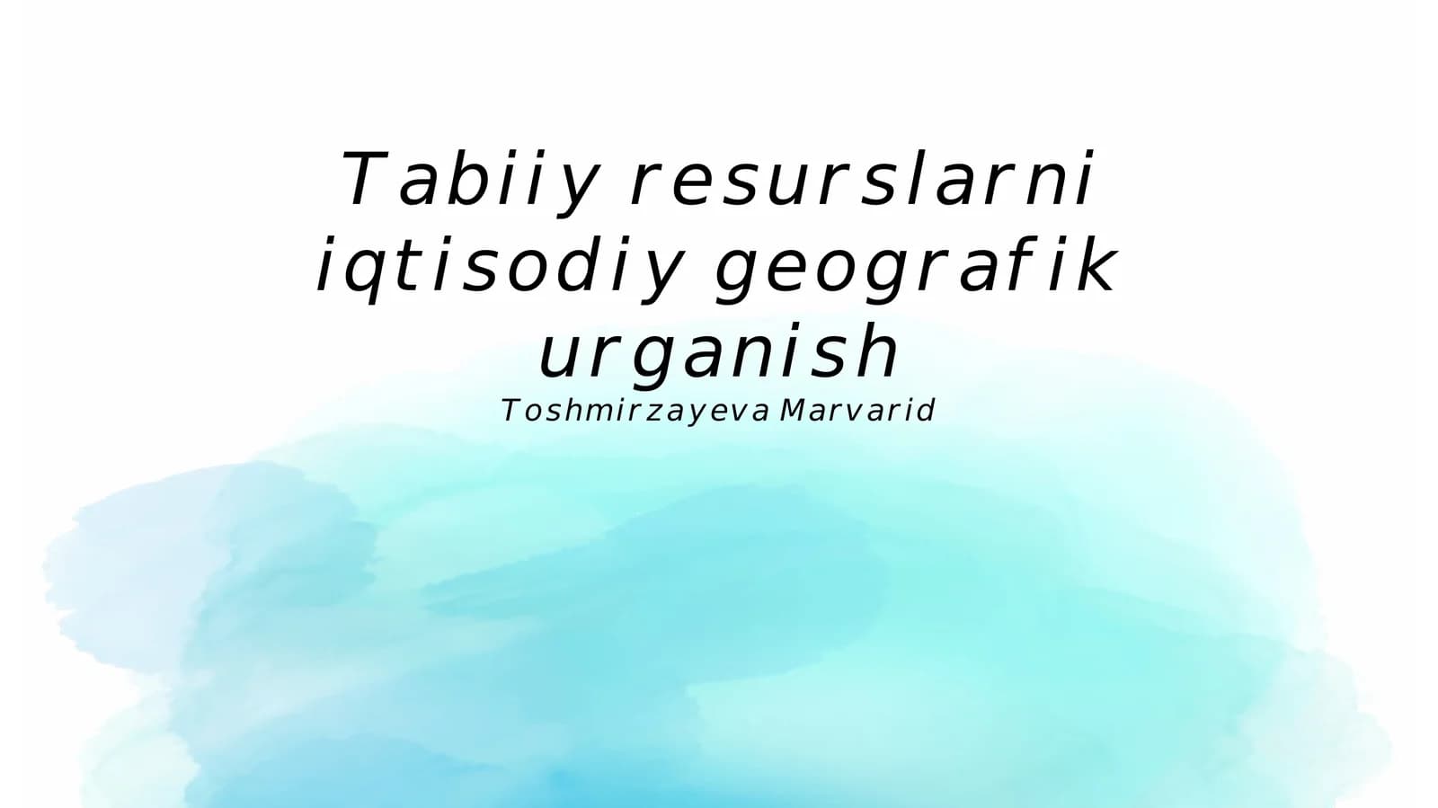 Tabiiy resurslardan oqilona foydalanish