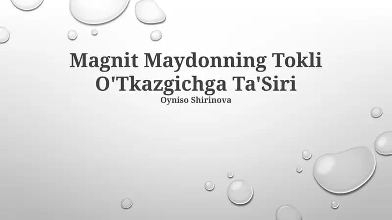 Magnit Maydonning Tokli O'Tkazgichga Ta'Siri
