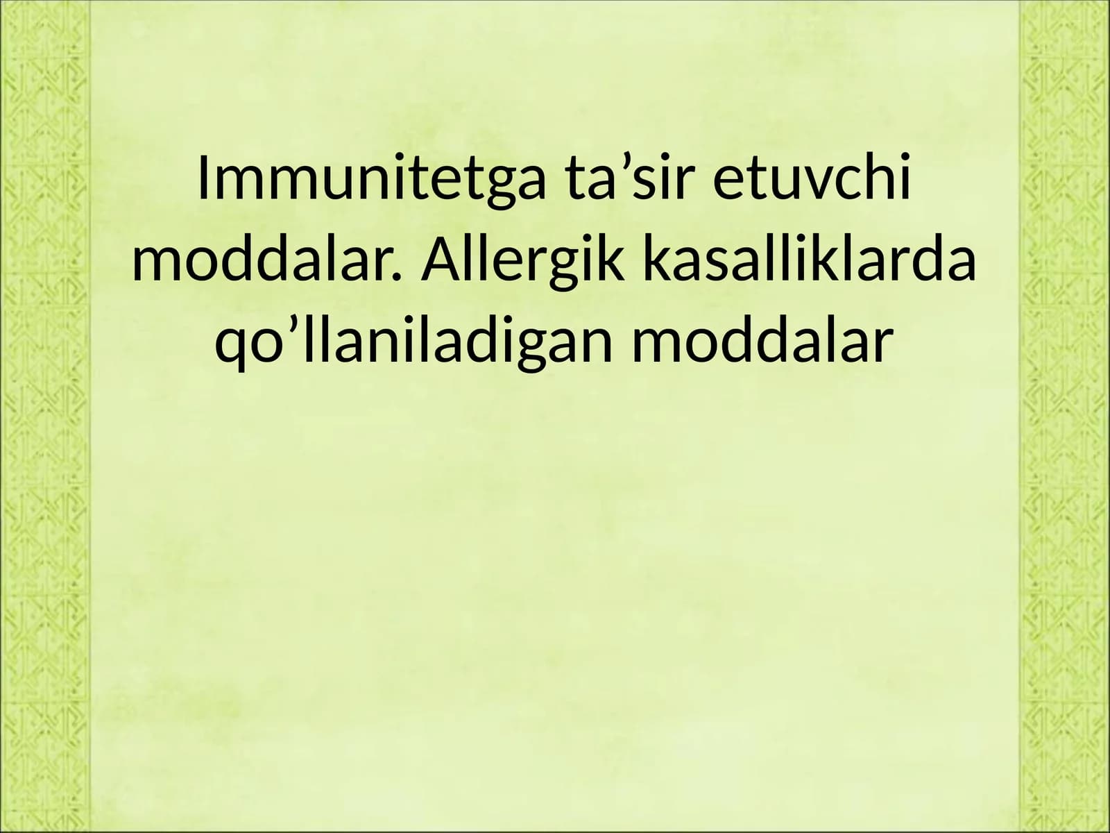 Immunitetga ta’sir etuvchi moddalar. Allergik kasalliklarda qo’llaniladigan moddalar