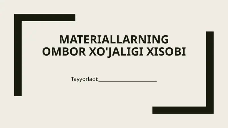 Materiallarning Ombor Xo'jaligi Xisobi