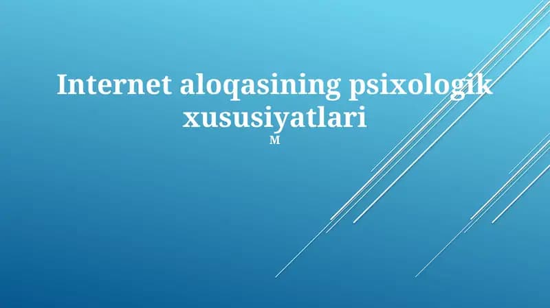 Internet aloqasining psixologik xususiyatlari
