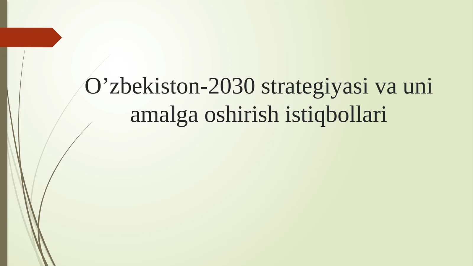 O’zbekiston-2030 strategiyasi va uni amalga oshirish istiqbollari