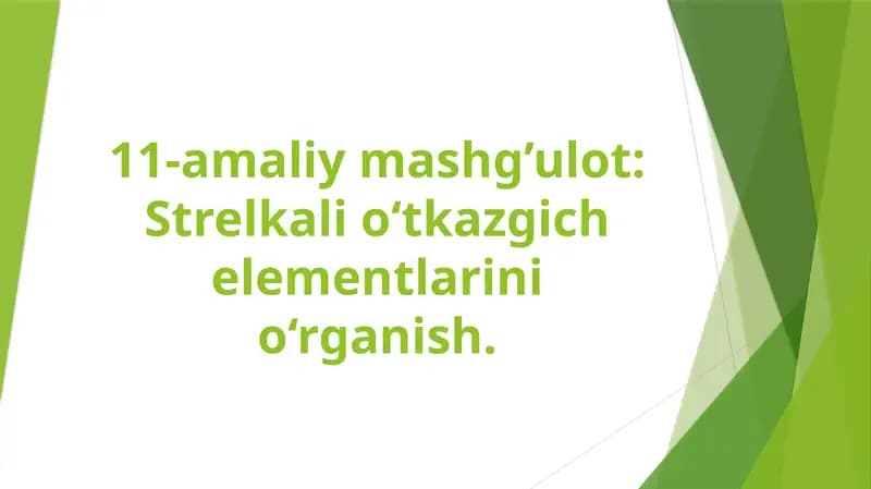 Strelkali o‘tkazgich elementlarini o‘rganish