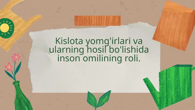 Kislota yomg'irlari va ularning hosil bo'lishida inson omilining roli