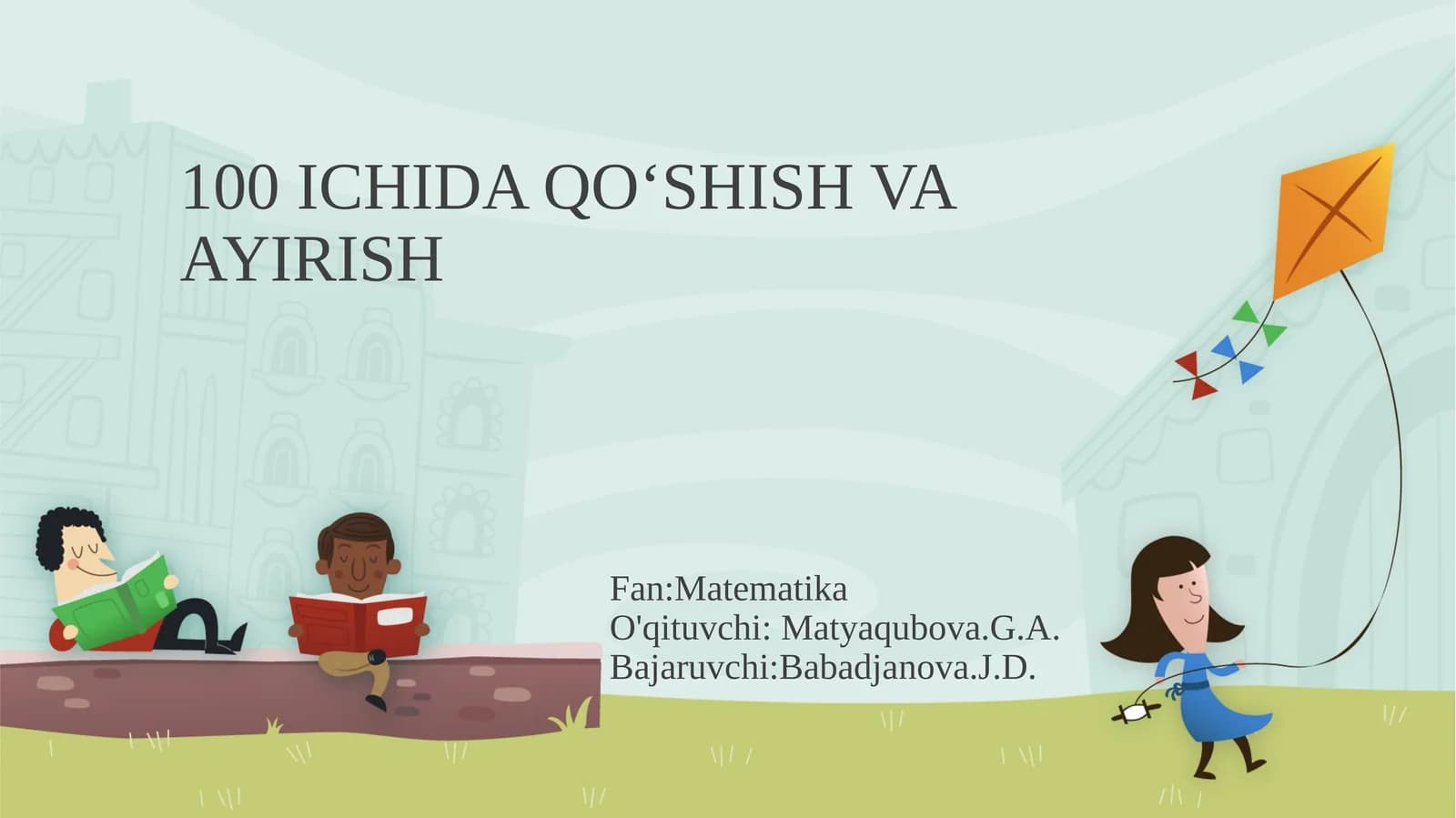 100 ICHIDA QO‘SHISH VA AYIRISH