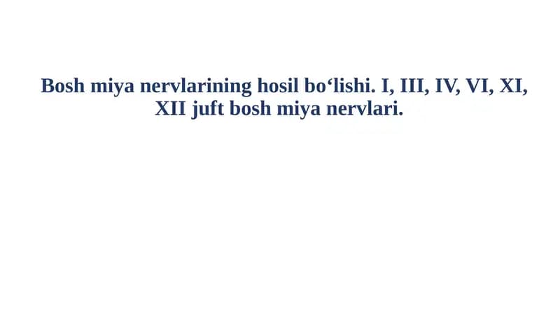 Boshmiyanervlarining hosil bo‘lishi