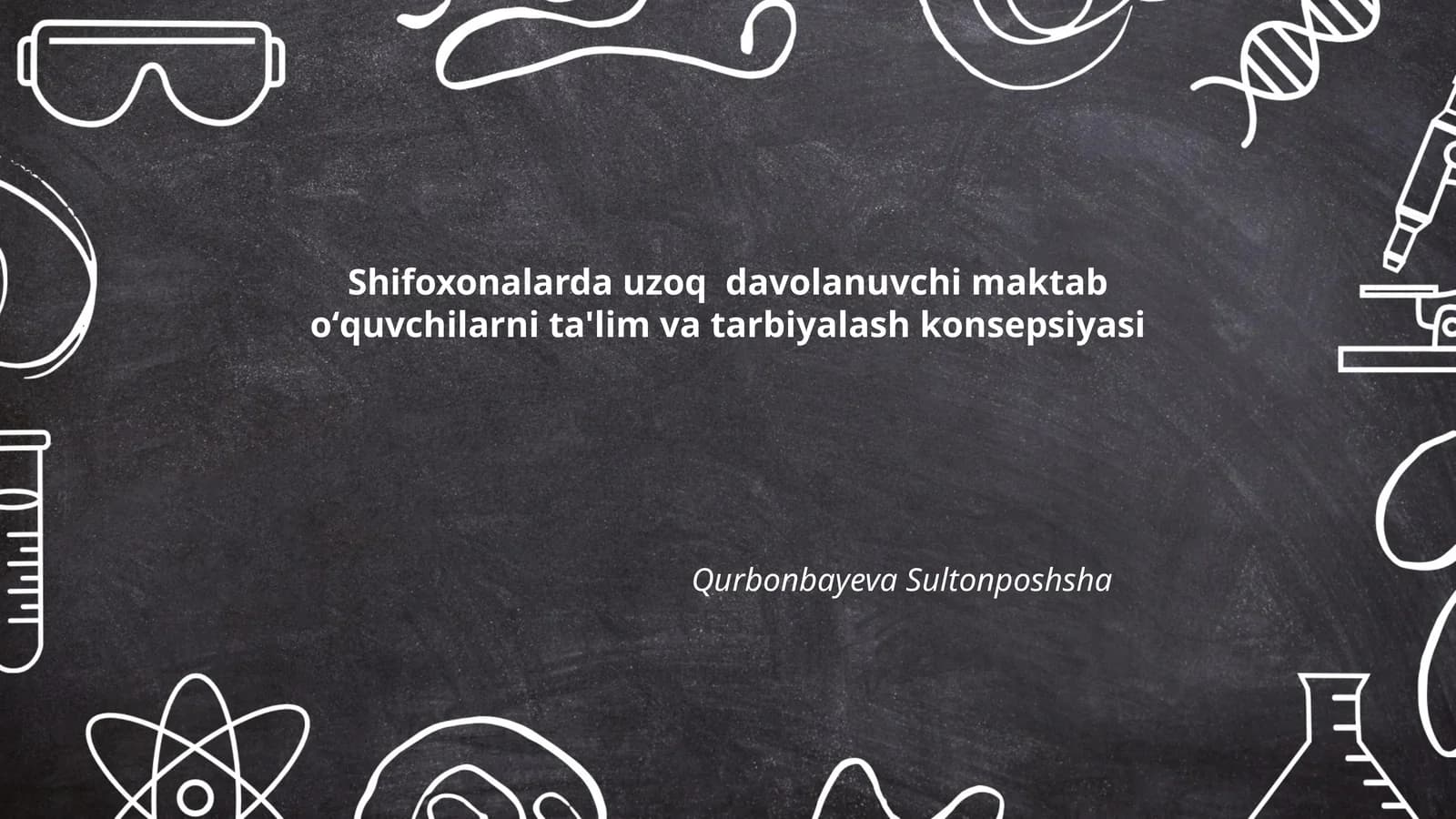 Shifoxonalarda uzoq davolanuvchi maktab oʻquvchilarni ta'lim va tarbiyalash konsepsiyasi