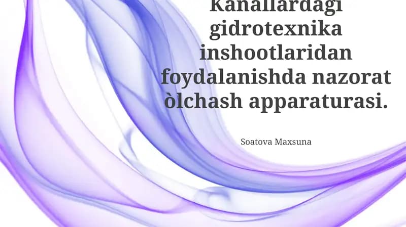 Kanallardagi gidrotexnika inshootlaridan foydalanishda nazorat òlchash apparaturasi