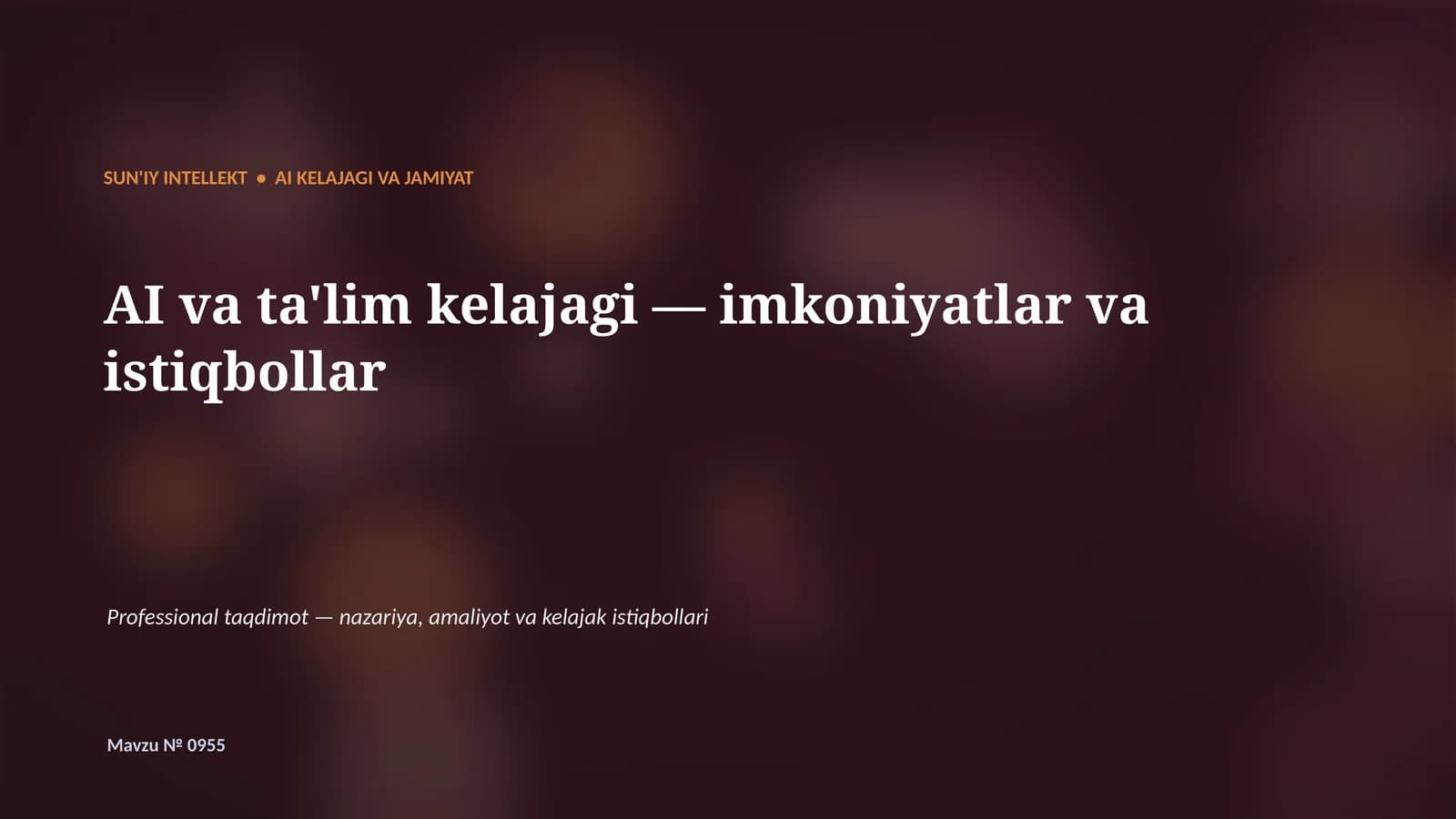 SUN'IY INTELLEKT • AI KELAJAGI VA JAMIYAT