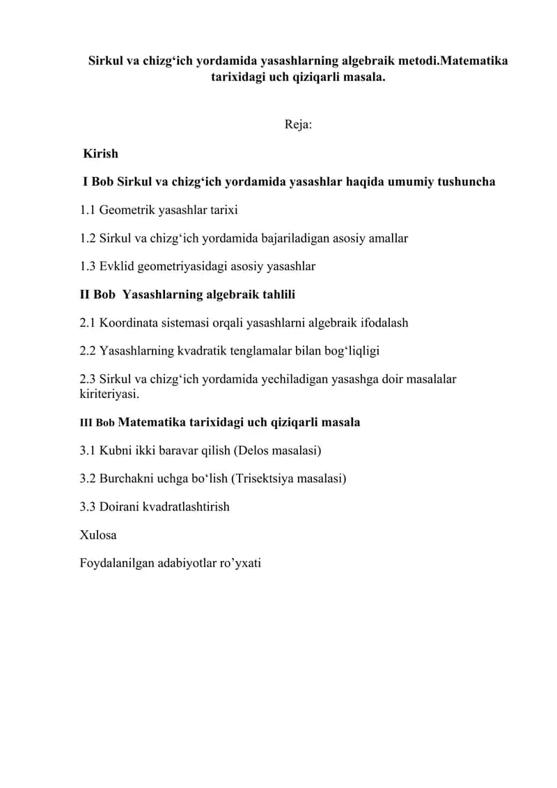Sirkul va chizgʻich yordamida yasashlarning algebraik metodi.Matematika tarixidagi uch qiziqarli masala.